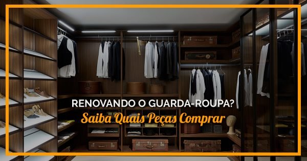 Guarda-roupa masculino: dicas de peças-chave essenciais!